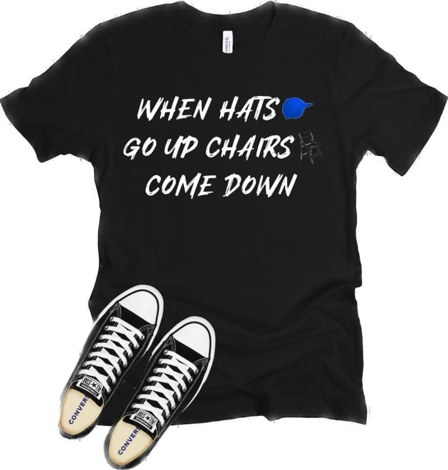 When Hats Go Up Chairs Come Down